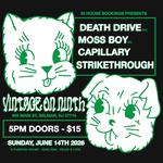 death drive / moss boy / Capillary / STRIKETHROUGH