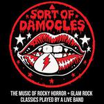 Sort of Damocles: The Music of Rocky Horror + Glam Rock