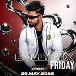 Bollymix Friday