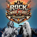 ROCK WHAT YA GOT