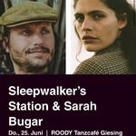 Sleepwalker’s Station & Sarah Bugar