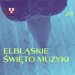 Elbląskie Święto Muzyki 2026