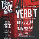 VERB T (The Four Owls) + guests - THE FERRET is 20! UK Hip-Hop Special