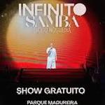 INFINITO SAMBA GRATUITO EM MADUREIRA