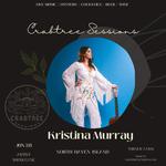 Crabtree Sessions Presents: Kristina Murray 