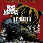 Mono Histeria, O Maldito e River Rise Band