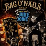 Bag O' Nails Rocks the Murray Delta Juke Joint, Goolwa SA 