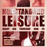 Nonstandard Leisure's Debut Gig