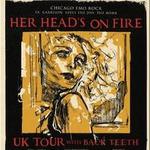 Her Head's On Fire UK Tour MATINEE