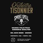 Orchestre Tisonnier et Smoke Spell à la Bièrerie Shelton 