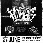 FORGE EP LAUNCH w/ HAMMER618 | NO WAY FORWARD | EMPTY HEAVEN