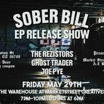 Sober Bill EP Release Show