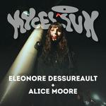 Éléonore Dessureault + Alice Moore @ Mycélium