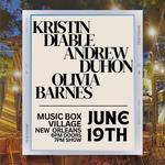 Kristin Diable, Andrew Duhon + Olivia Barnes @ Music Box Village