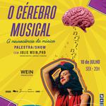 O Cérebro Musical - Palestra-show com Julie Wein, PhD
