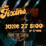 The Fixins Live at From The Earth