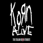 Korn Alive @ Valhalla Basel