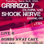 Grrrizzly & SHOOK NERVE