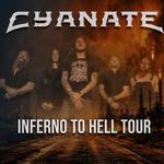 Cyanate - Inferno to Hell Tour