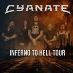 Cyanate - Inferno to Hell Tour