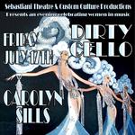 Dirty Cello, Carolyn Sills & Sharon Paquette Collective at Sebastiani Theater