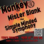 Monkey / Mister Blank / Simple Minded Symphony