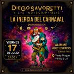 La inercia del carnaval + en vivo.