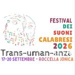 Trans-uman-anze - Festival dei suoni calabresi 2026