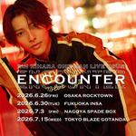 RUI KIHARA ONE-MAN LIVE TOUR 『ENCOUNTER』
