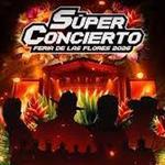 Super Concierto de Feria de Las Flores