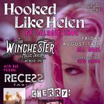 Hooked Like Helen EP Release Show wsg Recess / CHERRY!
