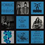 Reveler with Fonville x Fribush