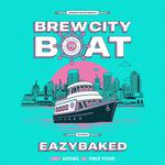 Brew City Boat Featuring EAZYBAKED