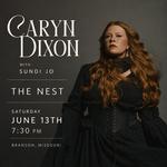 The Nest Presents Caryn Dixon