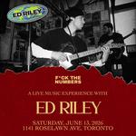 FUCK THE NUMBERS : ED RILEY