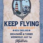 Keep Flying 10 Year Anniversary - Portland ME W/ Special Guests Broadwing & Turner