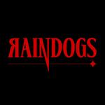 Raindogs Live!!!