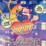 Moon Prism Pride Charity Concert @ AFO 2026