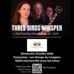 🕊️⚡ Three Birds Whisper en live aux Étangs du Longeau !