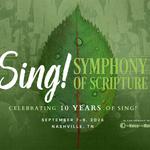 Sing! 2026: Symphony of Scripture | Nashville, TN