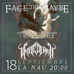FACE THE MAYBE ("The Wanderer" 10th Anniversary) + White Demon