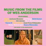 Music from the Films of Wes Anderson