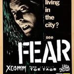 FEAR with special guests XCOMM and Three Toe Tags