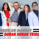 w/ New Moon Duran Tribute