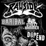 Rawside, Baribal, Street Hammer, Dope End