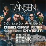 Tiansen 10. Születésnapi koncert -- Különleges vendég: Divent.