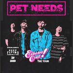 PET NEEDS X KEEP FLYING X SO GOOD: LEEDS 