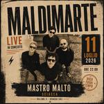 Maldimarte Live -  Mastro Malto
