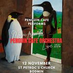 penguin cafe performs music from the Penguin Cafe Orchestra Live 2026