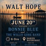 STILL WATERS MEMORIAL CONCERT FOR WALT HOPE